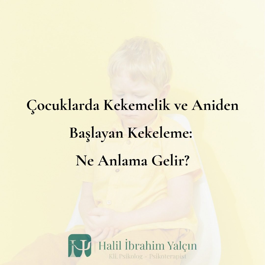 Çocuklarda Kekemelik ve Aniden Başlayan Kekeleme Ne Anlama Gelir