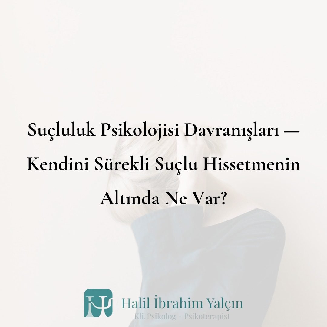 Suçluluk Psikolojisi Davranışları