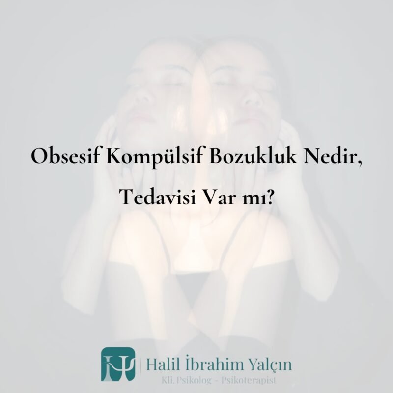 Obsesif Kompülsif Bozukluk Tedavisi Var mı