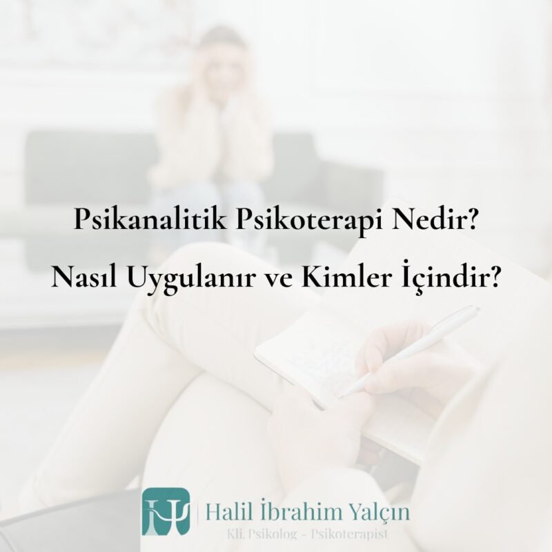 Psikanalitik Psikoterapi Nedir Nasıl Uygulanır ve Kimler İçindir