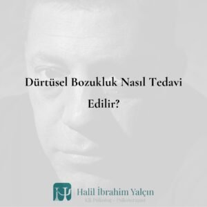 durtusel-bozukluk-nasil-tedavi-edilir